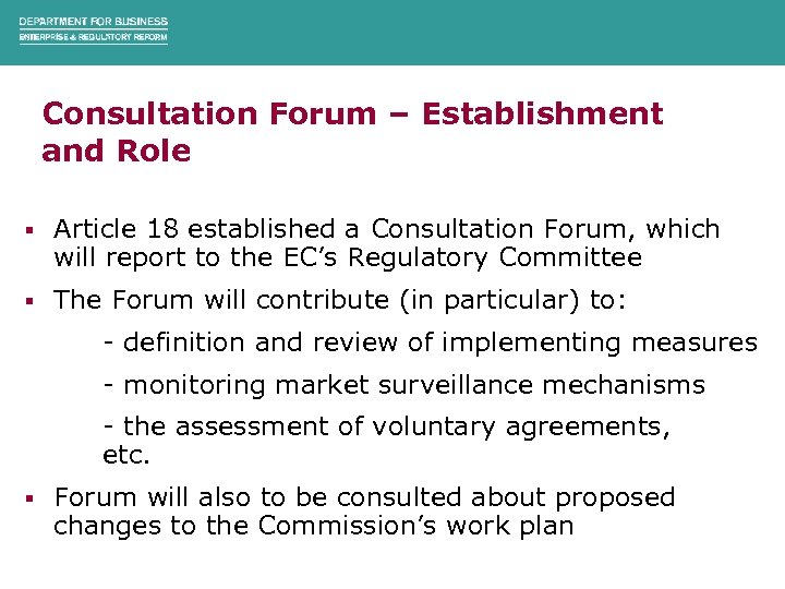 Consultation Forum – Establishment and Role § Article 18 established a Consultation Forum, which