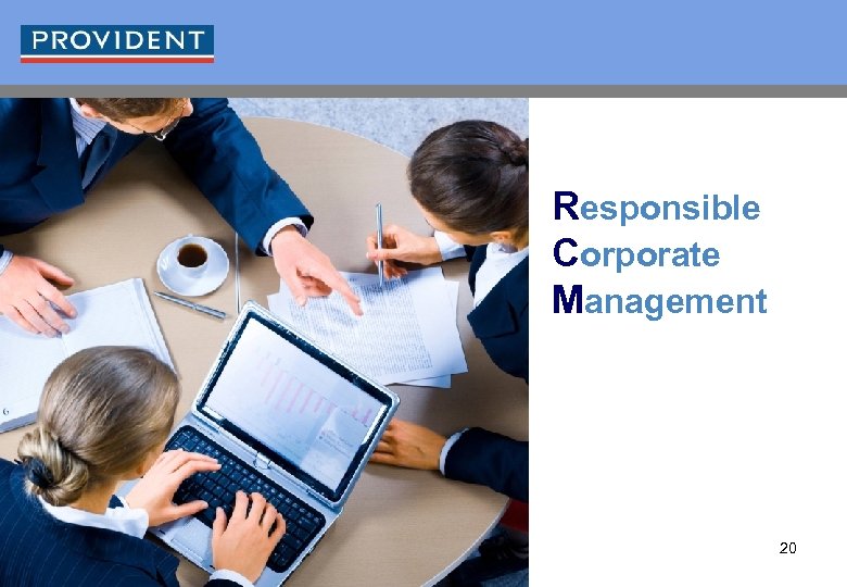 Responsible Corporate Management 20 