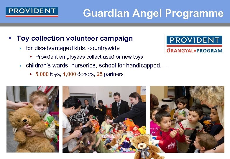 Guardian Angel Programme § Toy collection volunteer campaign § for disadvantaged kids, countrywide •