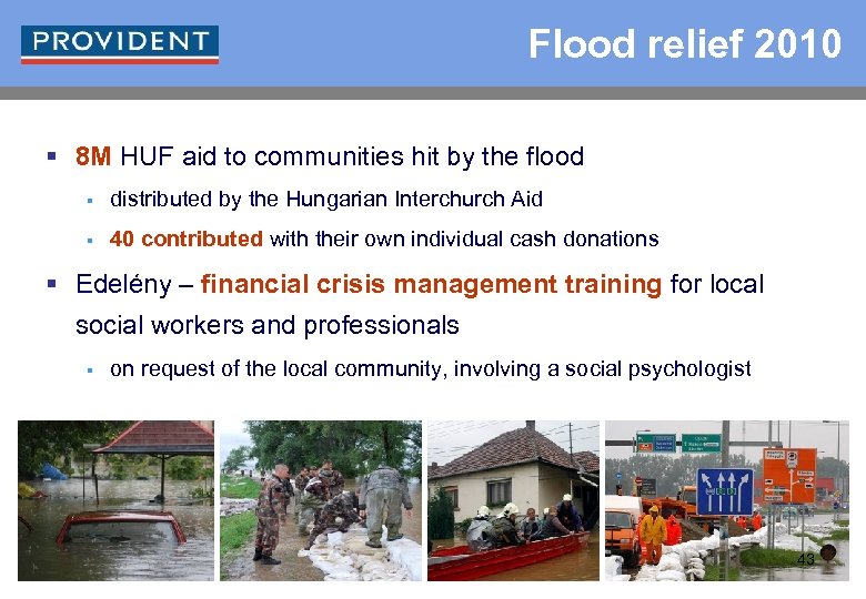 Flood relief 2010 § 8 M HUF aid to communities hit by the flood