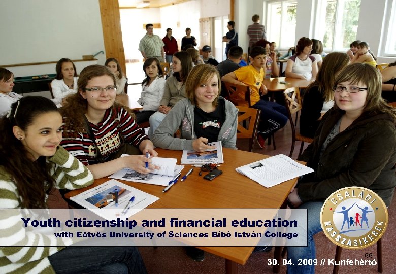 Youth citizenship and financial education with Eötvös University of Sciences Bíbó István College 66