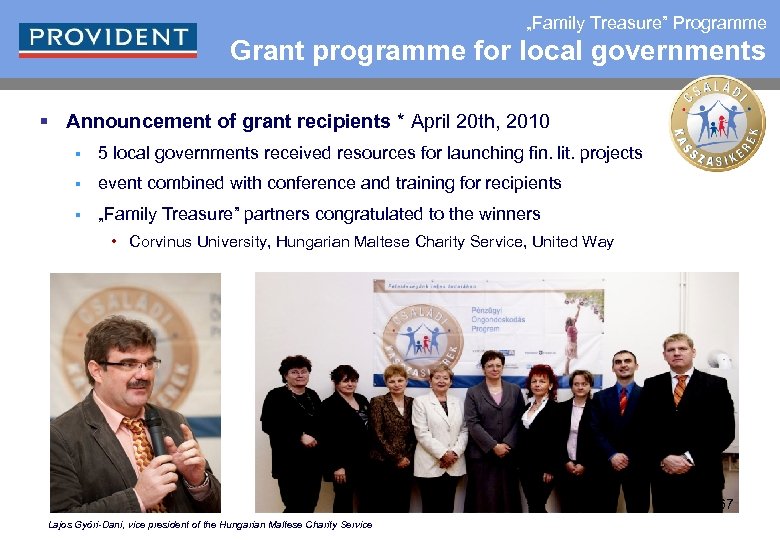 „Family Treasure” Programme Grant programme for local governments § Announcement of grant recipients *