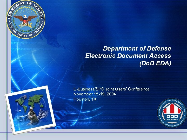 Department of Defense Electronic Document Access (Do. D EDA) E-Business/SPS Joint Users’ Conference November