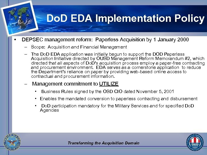 Do. D EDA Implementation Policy • DEPSEC management reform: Paperless Acquisition by 1 January