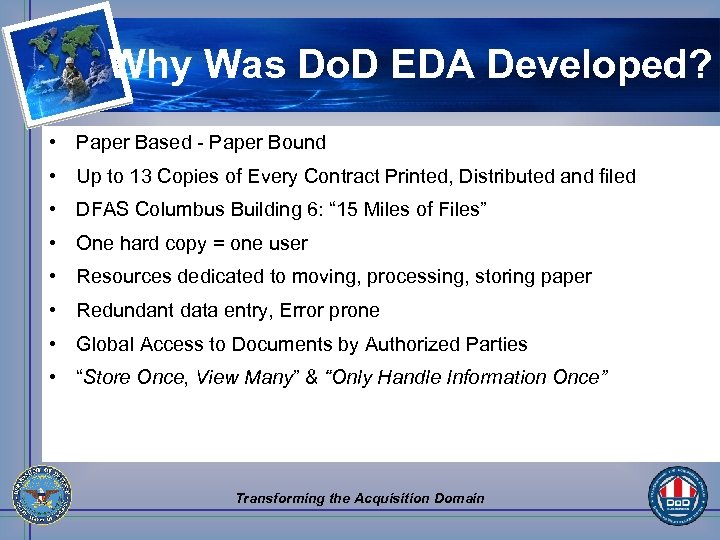 Why Was Do. D EDA Developed? • Paper Based - Paper Bound • Up