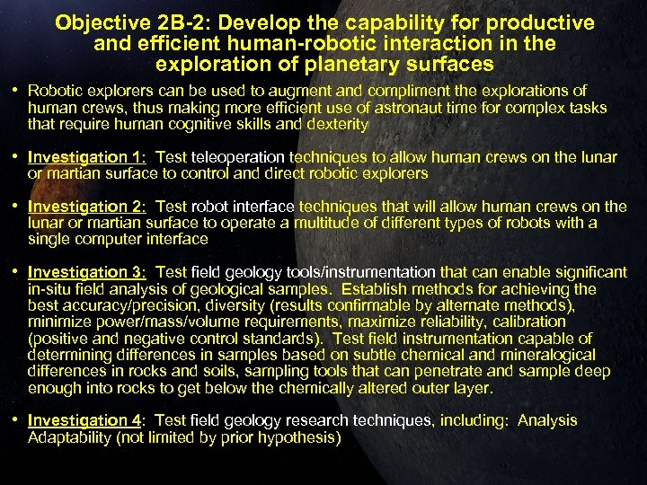 Objective 2 B-2: Develop the capability for productive and efficient human-robotic interaction in the