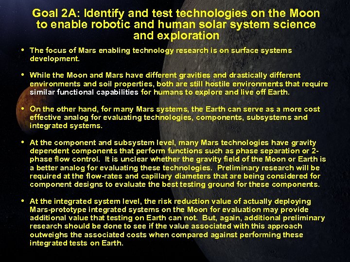 Goal 2 A: Identify and test technologies on the Moon to enable robotic and