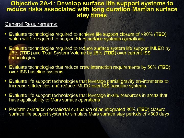 Objective 2 A-1: Develop surface life support systems to reduce risks associated with long
