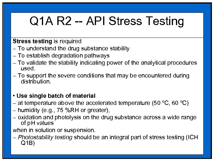 Q 1 A R 2 -- API Stress Testing Stress testing is required –