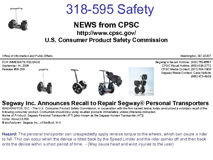 318 -595 Safety NEWS from CPSC http: //www. cpsc. gov/ U. S. Consumer Product