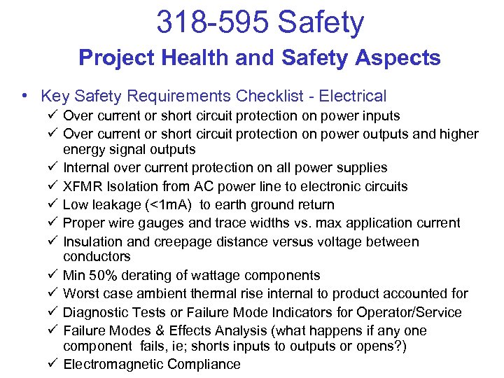 318 -595 Safety Project Health and Safety Aspects • Key Safety Requirements Checklist -