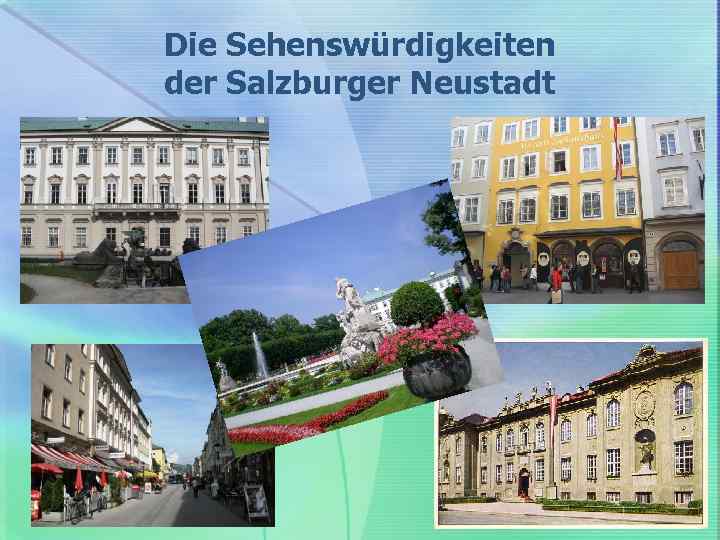 Die Sehenswürdigkeiten der Salzburger Neustadt 