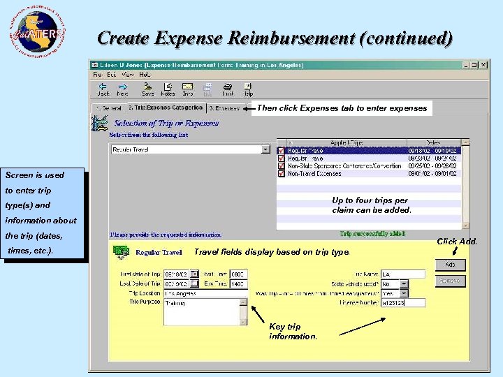 Create Expense Reimbursement (continued) Then click Expenses tab to enter expenses Screen is used