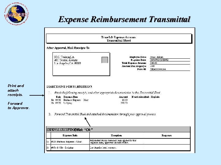 Expense Reimbursement Transmittal Print and attach receipts. Select Transmittal Page. Forward to Approver. Click