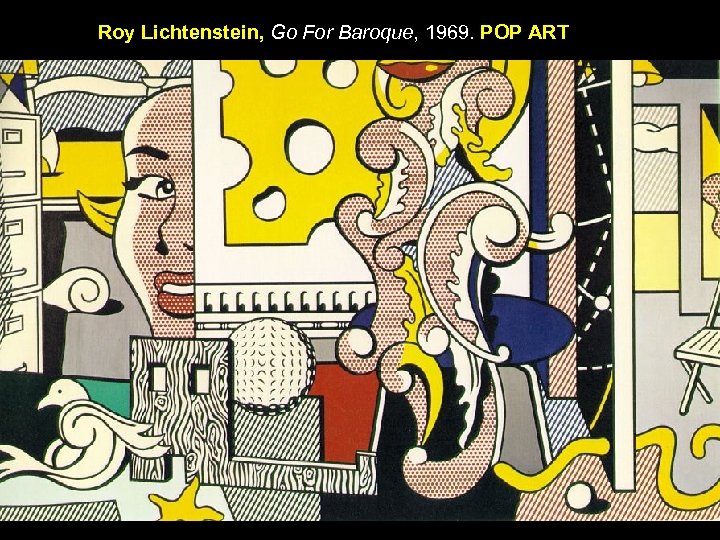 Roy Lichtenstein, Go For Baroque, 1969. POP ART 