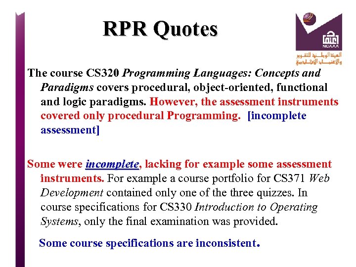 RPR Quotes The course CS 320 Programming Languages: Concepts and Paradigms covers procedural, object-oriented,