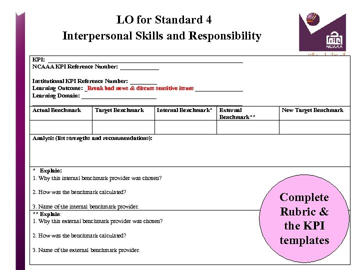  LO for Standard 4 Interpersonal Skills and Responsibility KPI: _________________________________ NCAAA KPI Reference