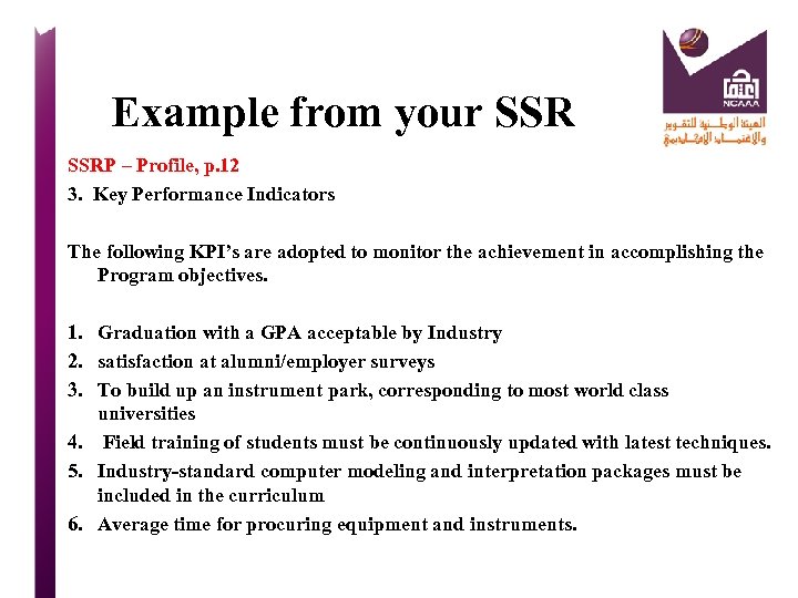 Example from your SSRP – Profile, p. 12 3. Key Performance Indicators The following