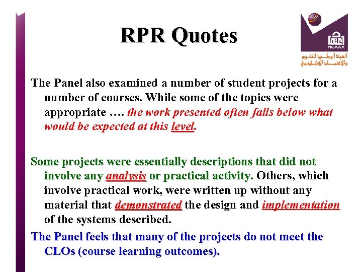 RPR Quotes The Panel also examined a number of student projects for a number