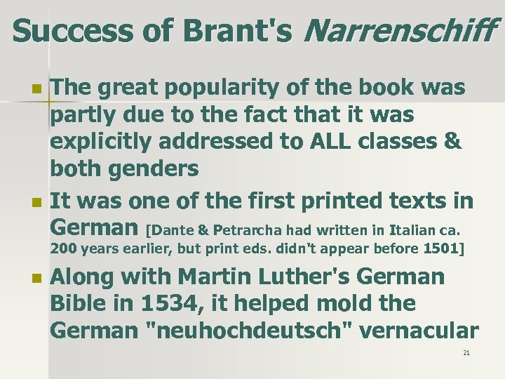 Success of Brant's Narrenschiff n n The great popularity of the book was partly