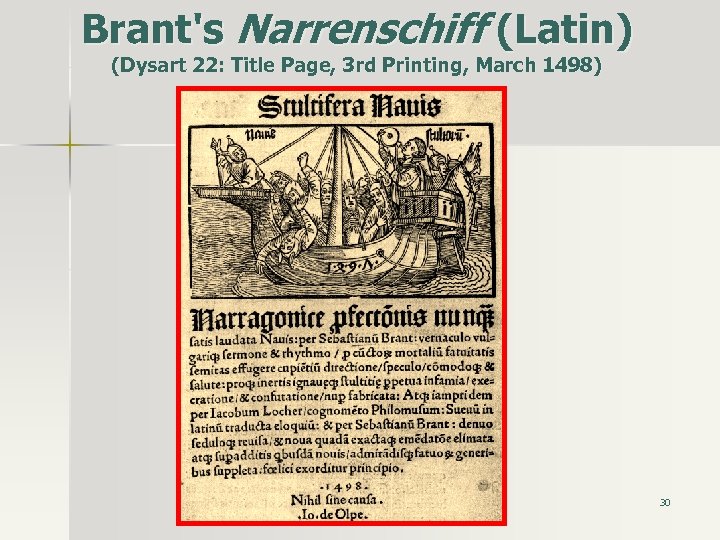 Brant's Narrenschiff (Latin) (Dysart 22: Title Page, 3 rd Printing, March 1498) 30 