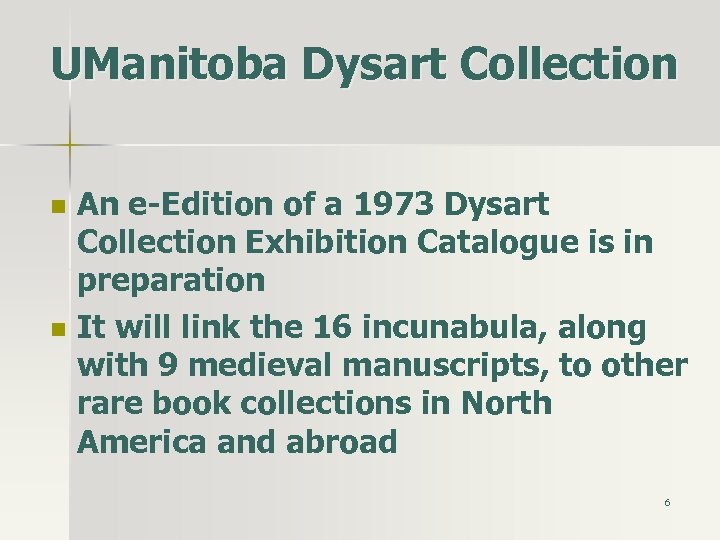 UManitoba Dysart Collection n n An e-Edition of a 1973 Dysart Collection Exhibition Catalogue