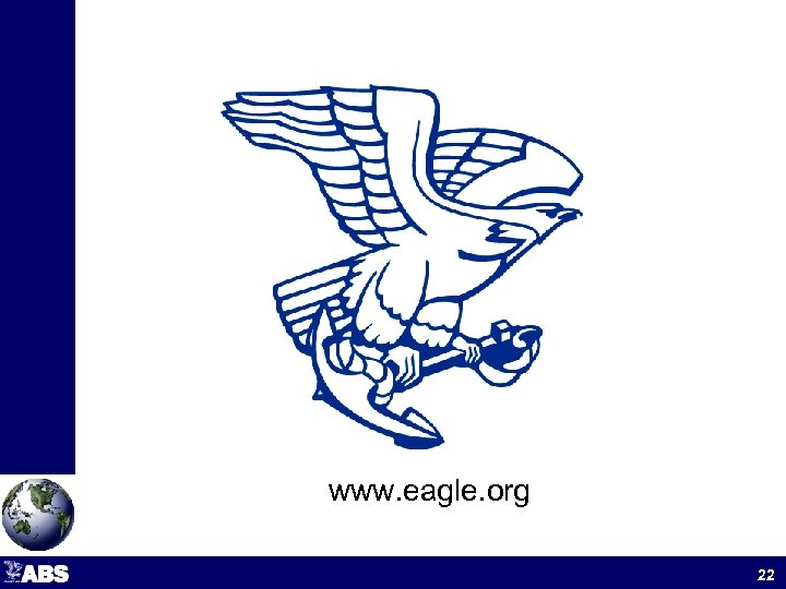 www. eagle. org 22 
