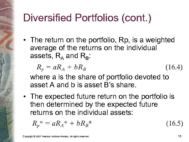 Diversified Portfolios (cont. ) • The return on the portfolio, Rp, is a weighted