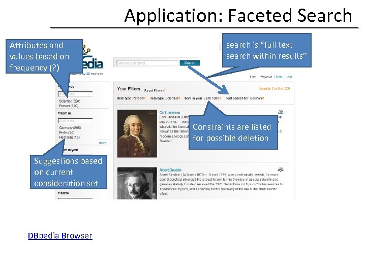 Application: Faceted Search Attributes and values based on frequency (? ) search is “full
