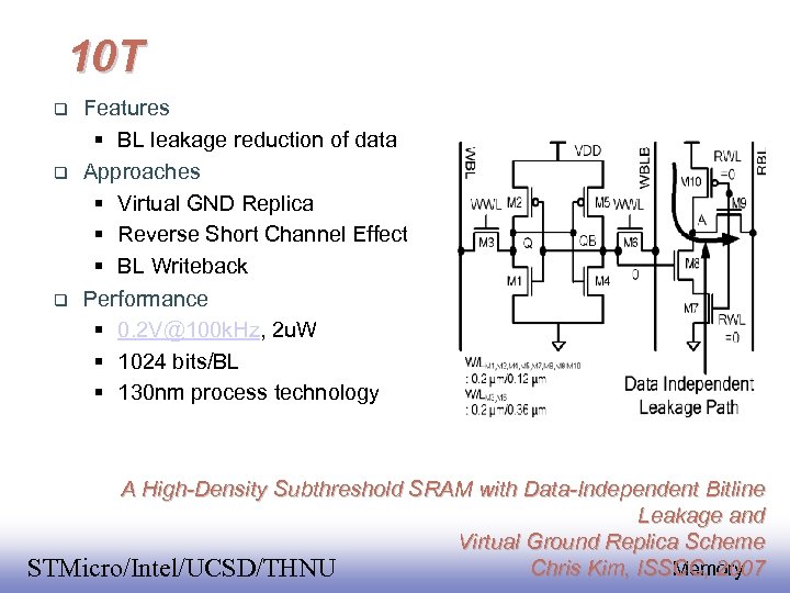 10 T Features BL leakage reduction of data Approaches Virtual GND Replica Reverse Short