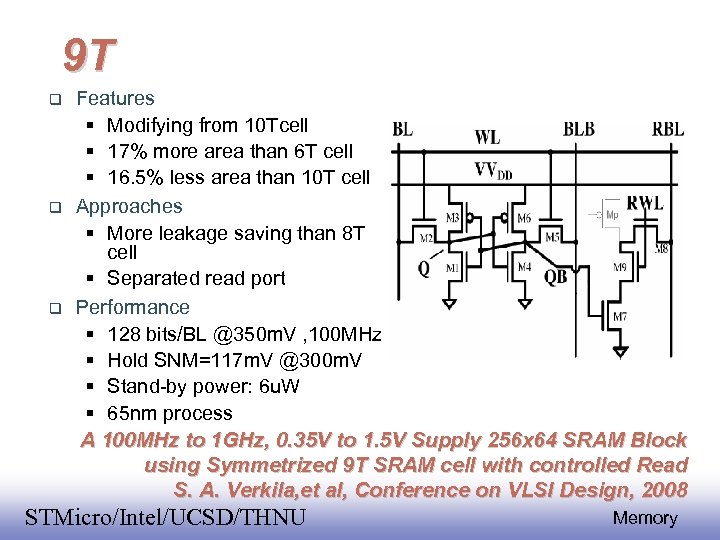 9 T Features Modifying from 10 Tcell 17% more area than 6 T cell