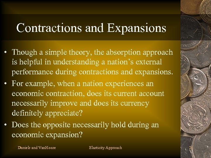 Contractions and Expansions • Though a simple theory, the absorption approach is helpful in