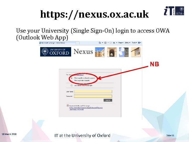 https: //nexus. ox. ac. uk Use your University (Single Sign-On) login to access OWA