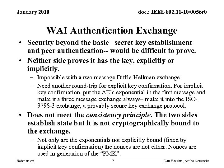 January 2010 doc. : IEEE 802. 11 -10/0056 r 0 WAI Authentication Exchange •