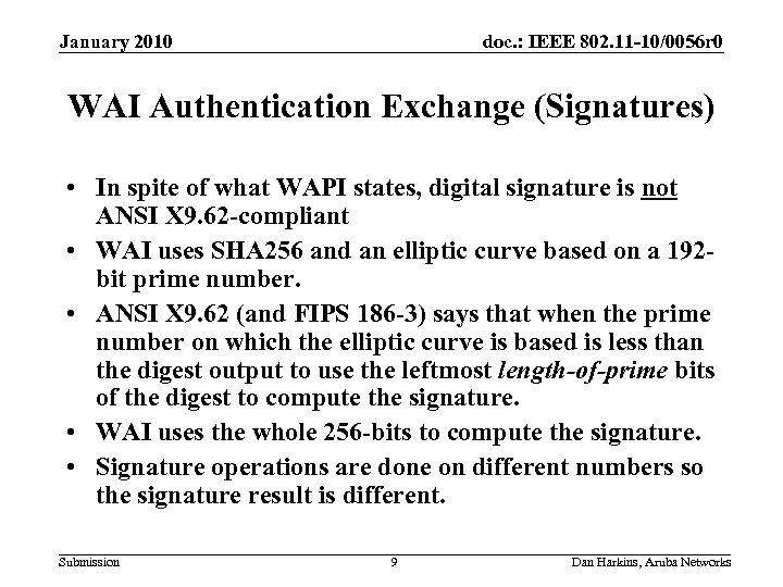 January 2010 doc. : IEEE 802. 11 -10/0056 r 0 WAI Authentication Exchange (Signatures)