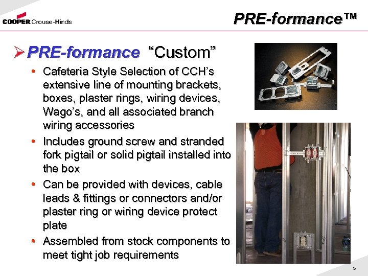 PRE-formance™ Ø PRE-formance “Custom” PRE-formance • Cafeteria Style Selection of CCH’s extensive line of