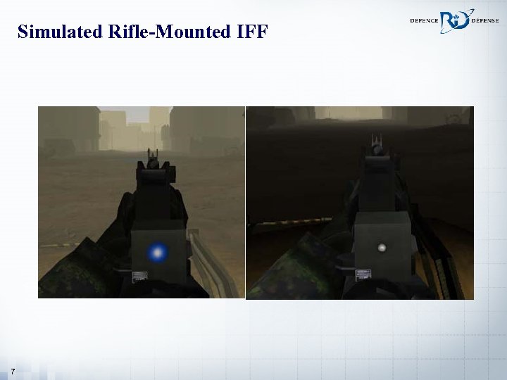 Simulated Rifle-Mounted IFF 7 