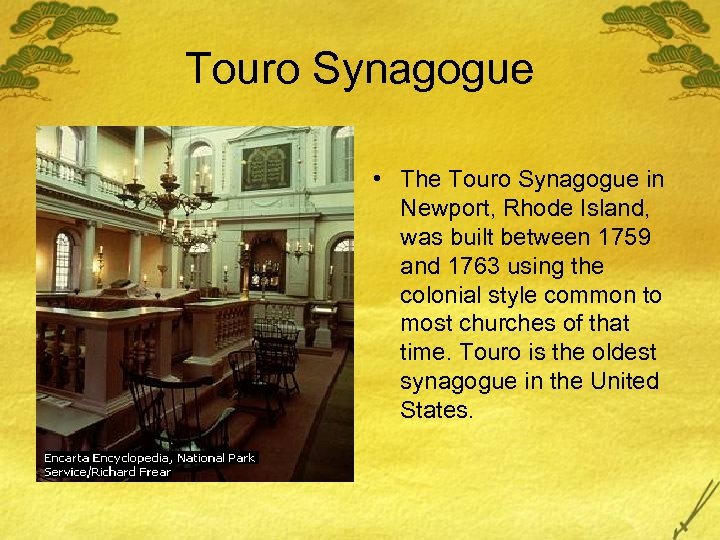 Touro Synagogue • The Touro Synagogue in Newport, Rhode Island, was built between 1759