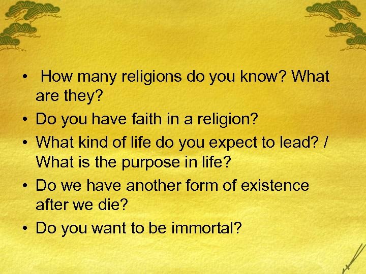  • How many religions do you know? What are they? • Do you