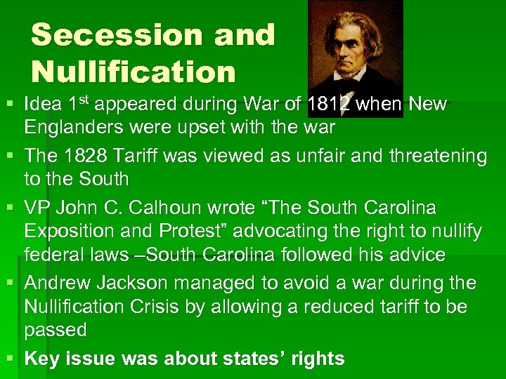 Secession and Nullification § Idea 1 st appeared during War of 1812 when New