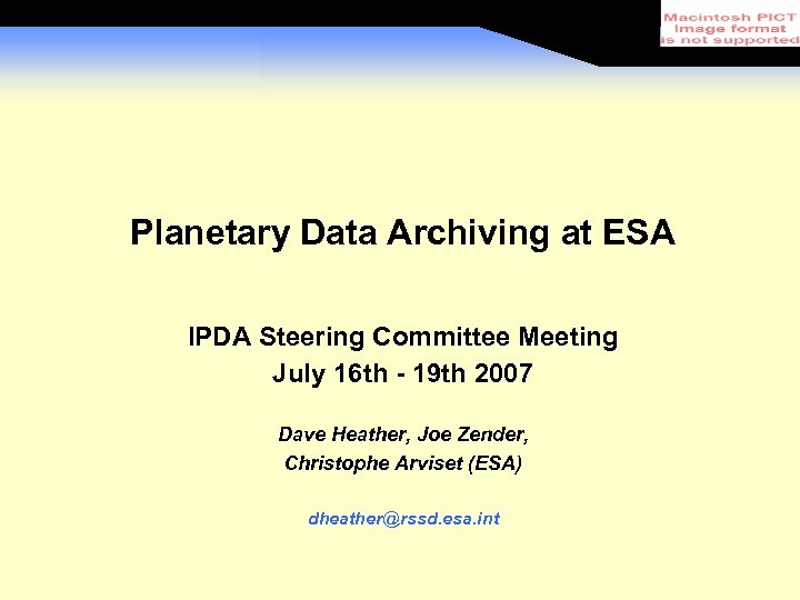 Planetary Data Archiving at ESA IPDA Steering Committee Meeting July 16 th - 19