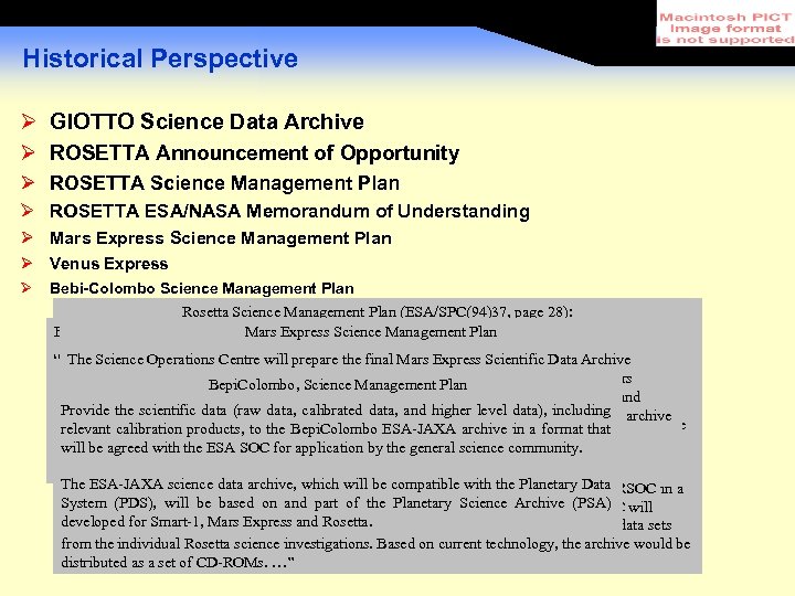 Historical Perspective Ø GIOTTO Science Data Archive Ø ROSETTA Announcement of Opportunity Ø ROSETTA