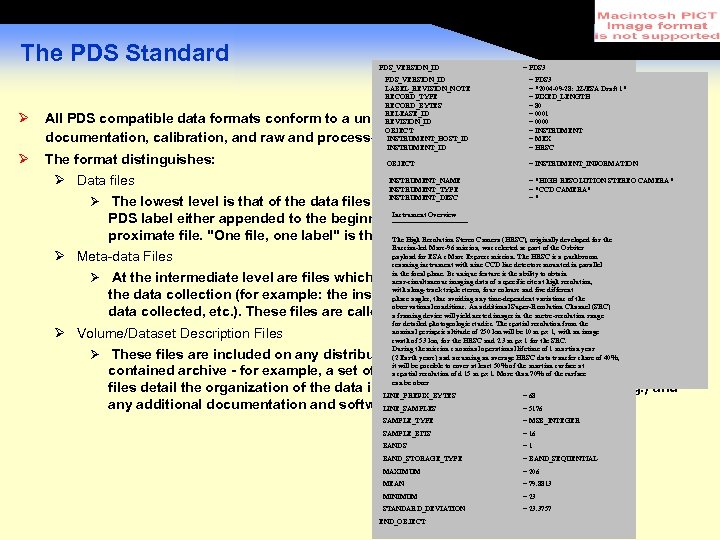 The PDS Standard PDS_VERSION_ID = PDS 3 /* PDS_VERSION_ID FILE DATA ELEMENTS */ LABEL_REVISION_NOTE