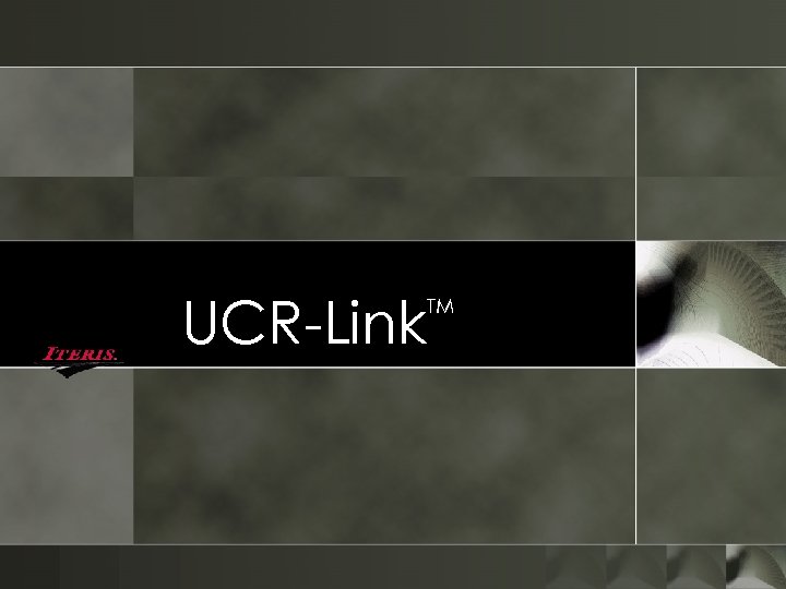UCR-Link TM 
