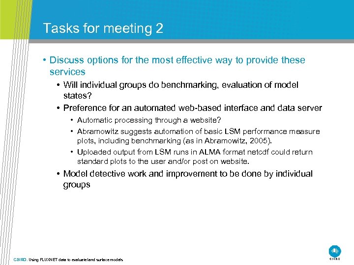Tasks for meeting 2 • Discuss options for the most effective way to provide