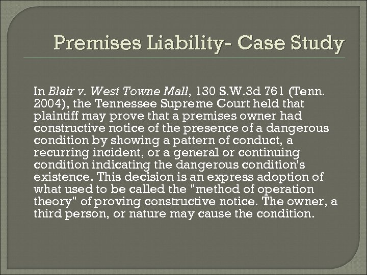 Premises Liability- Case Study In Blair v. West Towne Mall, 130 S. W. 3