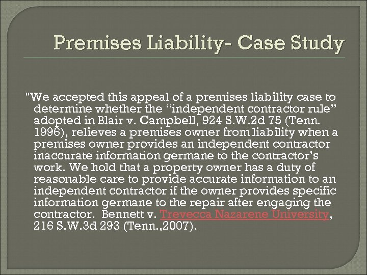 Premises Liability- Case Study 