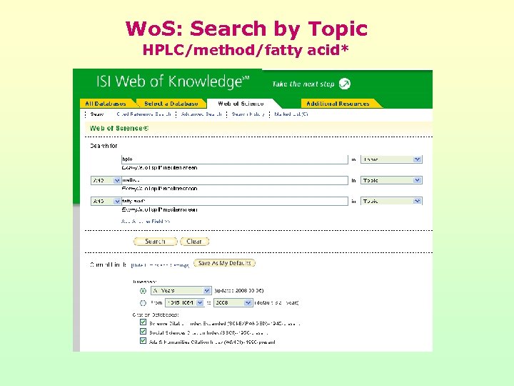 Wo. S: Search by Topic HPLC/method/fatty acid* 