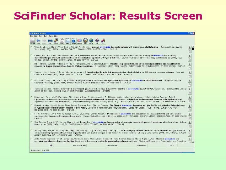 Sci. Finder Scholar: Results Screen 