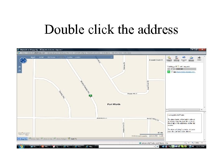 Double click the address 